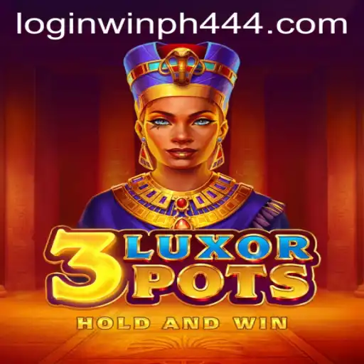 Exploring the Exciting World of 3LuxorPots and the Role of WINPH 444 Login